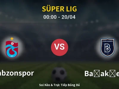 Kết Quả: Trabzonspor 1-1 Başakşehir – Highlight & Bàn Thắng | Süper Lig