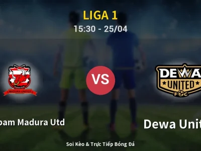 Soi Kèo Persepam Madura Utd vs Dewa United – 15:30 25/04 | Nhận Định, Dự Đoán Tỷ Số