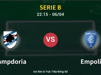 Soi Kèo Sampdoria vs Empoli – 22:15 06/04 | Nhận Định, Dự Đoán Tỷ Số