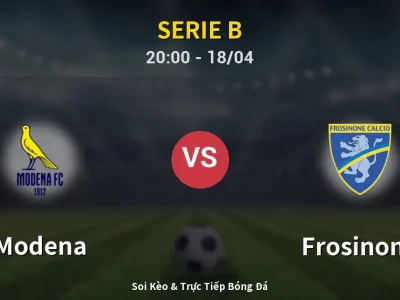 Soi Kèo Modena vs Frosinone – 20:00 18/04 | Nhận Định, Dự Đoán Tỷ Số