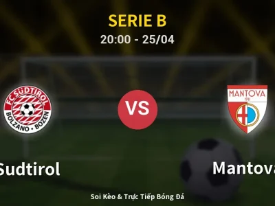 Soi Kèo Sudtirol vs Mantova – 20:00 25/04 | Nhận Định, Dự Đoán Tỷ Số