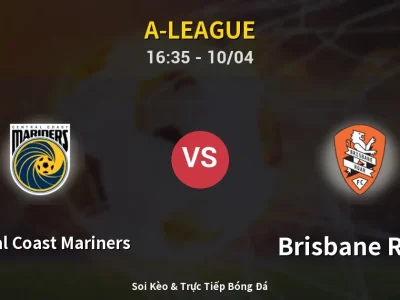 Kết Quả: Central Coast Mariners 2-2 Brisbane Roar – Highlight & Bàn Thắng | A-League