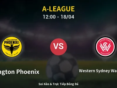 Kết Quả: Wellington Phoenix 2-1 Western Sydney Wanderers – Highlight & Bàn Thắng | A-League