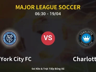 Kết Quả: New York City FC 1-2 Charlotte – Highlight & Bàn Thắng | Major League Soccer