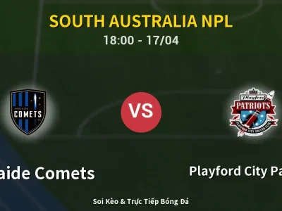 Kết Quả: Adelaide Comets 1-2 Playford City Patriots – Highlight & Bàn Thắng | South Australia NPL